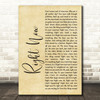 Van Halen Right Now Rustic Script Decorative Wall Art Gift Song Lyric Print