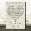 Gretchen Wilson Id Love to Be Your Last Script Heart Decorative Wall Art Gift Song Lyric Print