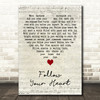 Urinetown The Musical Follow Your Heart Script Heart Decorative Wall Art Gift Song Lyric Print