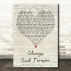 Beverley Knight Always And Forever Script Heart Decorative Wall Art Gift Song Lyric Print