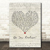 The Flaming Lips Do You Realize Script Heart Decorative Wall Art Gift Song Lyric Print