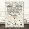 Courteeners No One Will Ever Replace Us Script Heart Decorative Gift Song Lyric Print