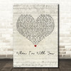 Faber Drive When I'm With You Script Heart Decorative Wall Art Gift Song Lyric Print