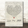 Chaka Khan Love Me Still Script Heart Decorative Wall Art Gift Song Lyric Print