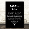 Heather Nova Winter Blue Black Heart Song Lyric Quote Print