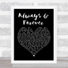 Heatwave Always And Forever Black Heart Song Lyric Quote Print