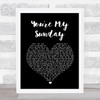 Jessica Simpson You're My Sunday Black Heart Song Lyric Quote Print