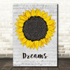 Gabrielle Dreams Grey Script Sunflower Decorative Wall Art Gift Song Lyric Print