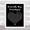 Labrinth Beneath Your Beautiful Black Heart Song Lyric Quote Print