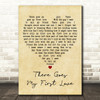 The Drifters There Goes My First Love Vintage Heart Decorative Wall Art Gift Song Lyric Print
