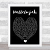 Hallelujah Leonard Cohen Black Heart Quote Song Lyric Print