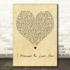 Blane Howard Promise To Love Her Vintage Heart Decorative Wall Art Gift Song Lyric Print