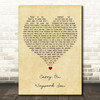 Kansas Carry On Wayward Son Vintage Heart Decorative Wall Art Gift Song Lyric Print
