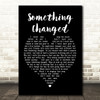 Pulp Something Changed Black Heart Song Lyric Quote Print