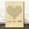 Chaka Khan Love Me Still Vintage Heart Decorative Wall Art Gift Song Lyric Print