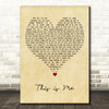 Keala Settle This Is Me Vintage Heart Decorative Wall Art Gift Song Lyric Print