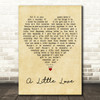 Celeste A Little Love Vintage Heart Decorative Wall Art Gift Song Lyric Print