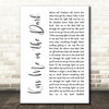 Randy Rogers Band Kiss Me In The Dark White Script Decorative Wall Art Gift Song Lyric Print