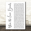 Led Zeppelin When the Levee Breaks White Script Decorative Wall Art Gift Song Lyric Print
