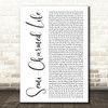 Third Eye Blind Semi-Charmed Life White Script Decorative Wall Art Gift Song Lyric Print