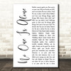 Stephen Sondheim No One Is Alone White Script Decorative Wall Art Gift Song Lyric Print