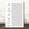 Cher If I Could Turn Back Time White Script Decorative Wall Art Gift Song Lyric Print