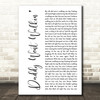 Neil Young Daddy Went Walkin White Script Decorative Wall Art Gift Song Lyric Print