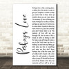John Denver Perhaps Love White Script Decorative Wall Art Gift Song Lyric Print