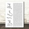 Drake Best I Ever Had White Script Decorative Wall Art Gift Song Lyric Print