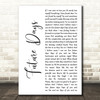 Pearl Jam Future Days White Script Decorative Wall Art Gift Song Lyric Print