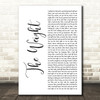 The Band The Weight# White Script Decorative Wall Art Gift Song Lyric Print