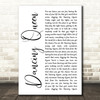 ABBA Dancing Queen White Script Decorative Wall Art Gift Song Lyric Print