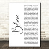 Staind Believe2 White Script Decorative Wall Art Gift Song Lyric Print