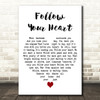 Urinetown The Musical Follow Your Heart White Heart Decorative Wall Art Gift Song Lyric Print
