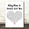 Gloria Estefan Rhythm Is Gonna Get You White Heart Decorative Wall Art Gift Song Lyric Print