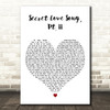 Little Mix Secret Love Song, Pt. II White Heart Decorative Wall Art Gift Song Lyric Print