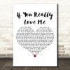 Stevie Wonder If You Really Love Me White Heart Decorative Wall Art Gift Song Lyric Print