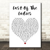 The Courteeners Last Of The Ladies White Heart Decorative Wall Art Gift Song Lyric Print