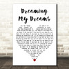 The Cranberries Dreaming My Dreams White Heart Decorative Wall Art Gift Song Lyric Print