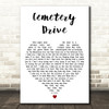 My Chemical Romance Cemetery Drive White Heart Decorative Wall Art Gift Song Lyric Print