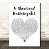 The Shires A Thousand Hallelujahs White Heart Decorative Wall Art Gift Song Lyric Print