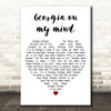 Michael Bolton Georgia On My Mind White Heart Decorative Wall Art Gift Song Lyric Print