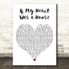 Owl City If My Heart Was a House White Heart Decorative Wall Art Gift Song Lyric Print