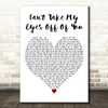 Lauryn Hill Cant Take My Eyes Off Of You White Heart Decorative Gift Song Lyric Print