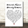 Adam Harris Heaven's Above (Hixxy Remix) White Heart Decorative Gift Song Lyric Print