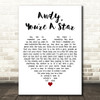 The Killers Andy, Youre A Star White Heart Decorative Wall Art Gift Song Lyric Print