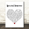 Winston Francis Special Someone White Heart Decorative Wall Art Gift Song Lyric Print