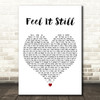 Portugal. The Man Feel It Still White Heart Decorative Wall Art Gift Song Lyric Print