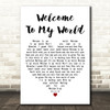 Jim Reeves Welcome To My World White Heart Decorative Wall Art Gift Song Lyric Print