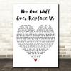 Courteeners No One Will Ever Replace Us White Heart Decorative Gift Song Lyric Print